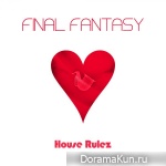 House Rulez – Final Fantasy