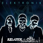 AZIATIX – ELEKTRONIK (Remix By Enik Lin)