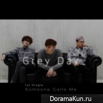 Grey Day – Someone Calls Me