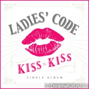 Ladies' Code - Kiss Kiss Ladies' Code - Kiss Kiss
