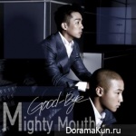 Mighty Mouth – Good-Bye