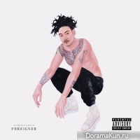 Dumbfoundead – Foreigner