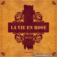 Kwan Woo – La Vie En Rose