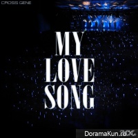 Cross Gene - My Love Song