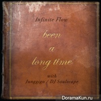 Infinite Flow - Been A Long Time