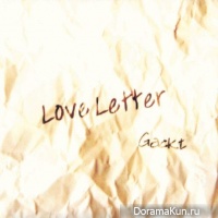 GACKT - Love Letter