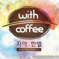 Zia, Hanbyul – With Coffee