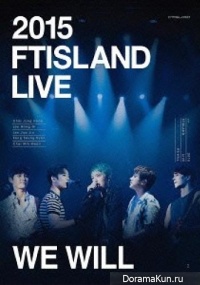 FTISLAND - We Will Live