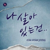 Kim Hyun Joong – Why I’m Alive